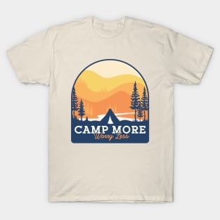 Camp More Worry Less T-Shirt